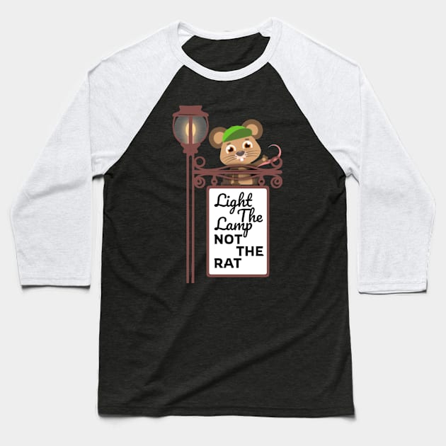 Light The Lamp Not The Rat Baseball T-Shirt by kanystiden